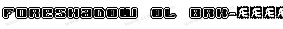 Foreshadow OL BRK字体转换